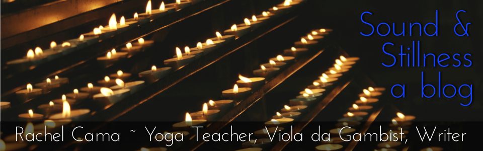 Sound and Stillness a blog Rachel Cama
